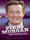 Piers Morgan (eBook): The Biography